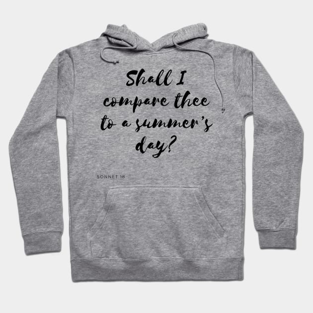Shall I Compare Thee Hoodie by Fantastic Store